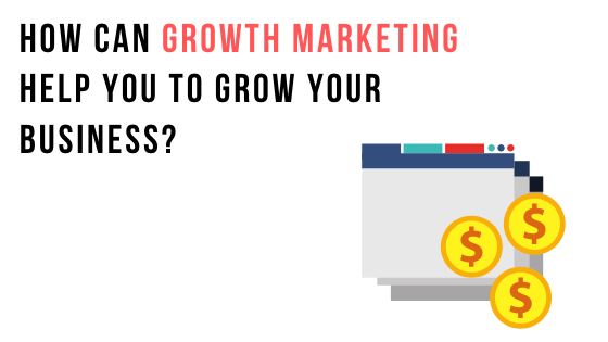 What Is Growth Marketing