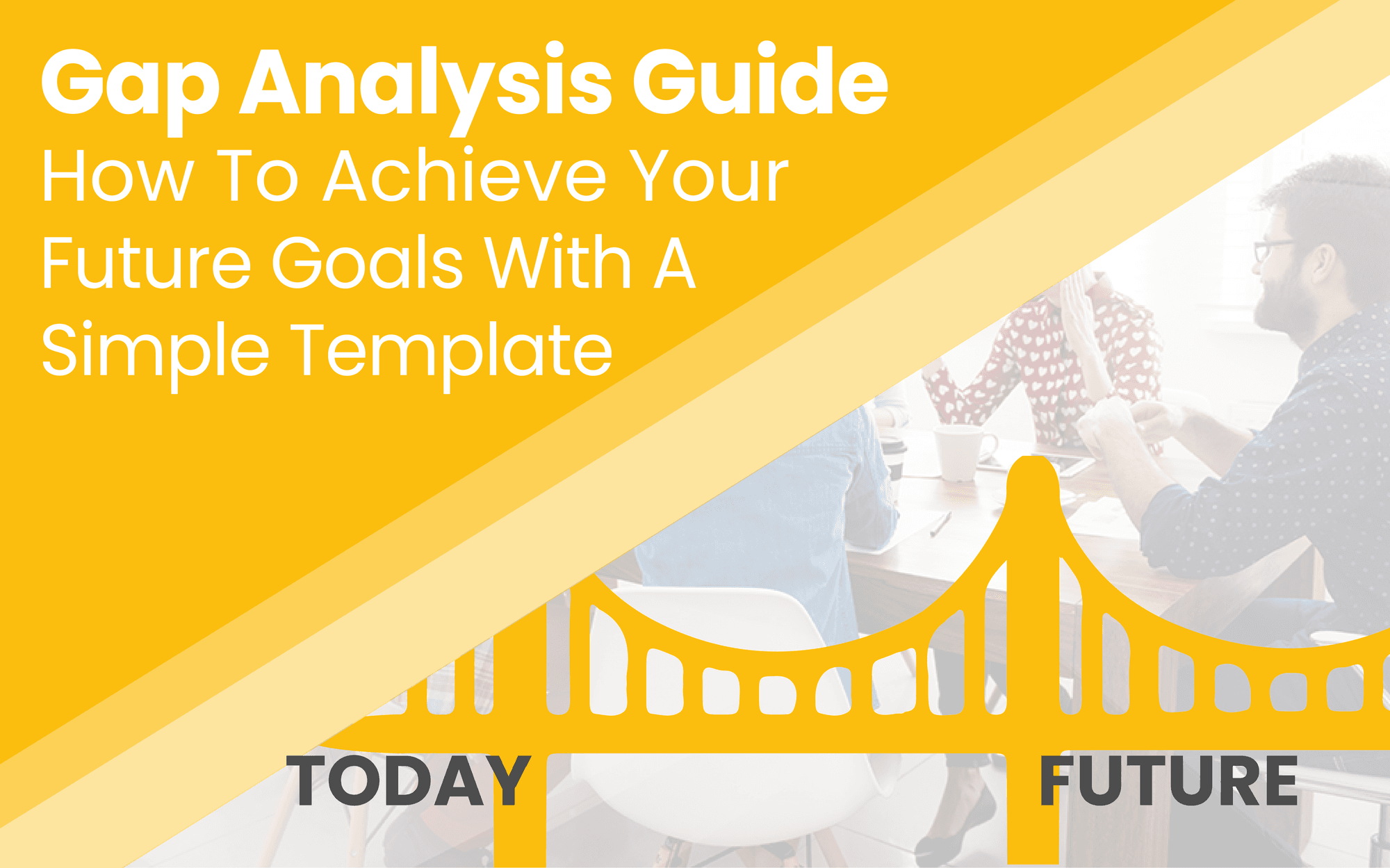 Conducting A Gap Analysis: A Four-Step Template